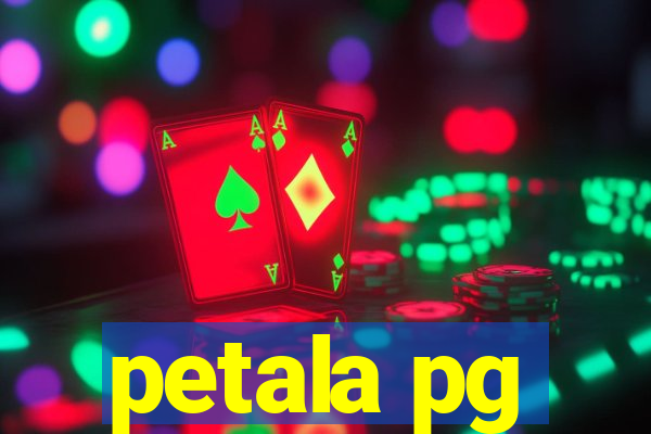 petala pg